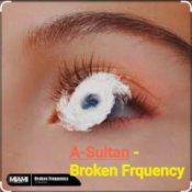 Обкладинка A-Sultan – Broken Frquency