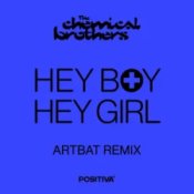 Обкладинка The Chemical Brothers – Hey Boy Hey Girl (Artbat Remix)