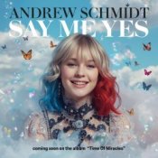 Обкладинка Andrew Schmidt – Say Me Yes