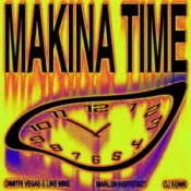 Обкладинка Dimitri Vegas & Like Mike & Marlon Hoffstadt – Makina Time (feat. DJ Konik)
