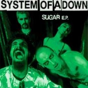 Обкладинка System of a Down – Sugar (Album Version)