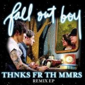 Обкладинка Fall Out Boy – Thanks For The Memories