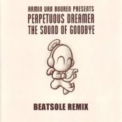Слухати Perpetuous Dreamer – The Sound Of Goodbye (Armin van Buuren Remix)
