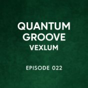 Обкладинка Vexlum – Quantum Groove 022
