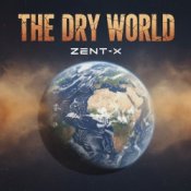 Обкладинка ZENT-X – The Dry World