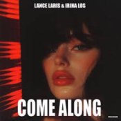 Слухати Lance Laris & Irina Los – Come Along