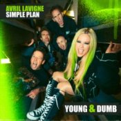 Обкладинка Avril Lavigne – Young & Dumb (feat. Simple Plan)