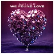 Слухати CALVO & DAZZ – We Found Love