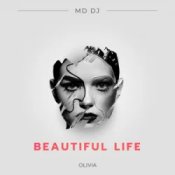 Обкладинка MD DJ & Olivia – Beautiful Life