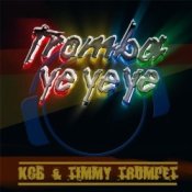 Обкладинка KCB and Timmy Trumpet – Tromba ye ye ye (radio edit)