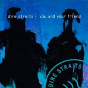 Обкладинка Dire Straits – You And Your Friend