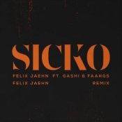 Обкладинка Felix Jaehn feat. GASHI & Faangs – Sicko (Felix Jaehn Remix)
