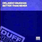 Обкладинка Orlando Vaughn – Better Than Never