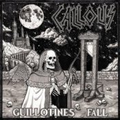 Обкладинка Callous – Guillotines Fall