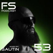 Обкладинка DJ Sautin – Final Sound Podcast 53