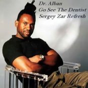Обкладинка Dr. Alban – Go See The Dentist (Sergey Zar Refresh)