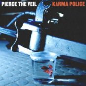 Слухати Pierce The Veil – Karma Police