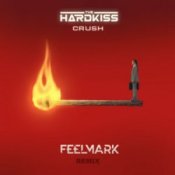 Обкладинка The Hardkiss – Crush (Feelmark Remix)