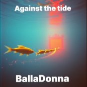 Слухати BallaDonna – Against the tide