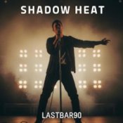 Обкладинка Lastbar90 – Shadow Heat