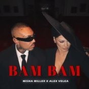 Слухати Misha Miller & Alex Velea – Bam Bam