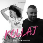 Слухати Ronela Hajati & Marko Polo – KOLLAJ