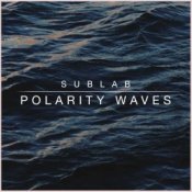 Обкладинка SubLab – Polarity Waves