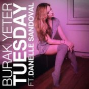 Обкладинка Burak Yeter – Tuesday (feat. Danelle Sandoval)