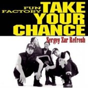 Обкладинка Fun Factory – Take Your Chance (Sergey Zar Refresh)