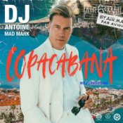Обкладинка DJ Antoine feat. Mad Mark & Lovespeake – Copacabana