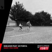 Обкладинка Sneijder feat. Victoriya – Need You Here [Extended Mix]