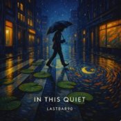 Lastbar90 - In This Quiet