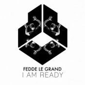 Обкладинка Fedde Le Grand – I Am Ready
