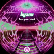 Обкладинка KYANU – Lose Your Mind