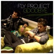 Обкладинка Fly Project – Goodbye (Radio Edit 2011)