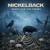 Обкладинка Nickelback – Bones For The Crows