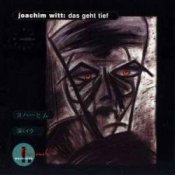 Обкладинка Joachim Witt – Das Geht Tief