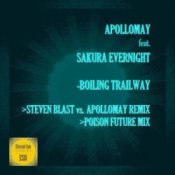Слухати Apollomay feat. Sakura Evernight – Boiling Trailway (Steven Blast vs Apollomay Remix)