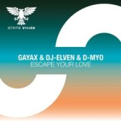 Обкладинка Gayax & DJ-Elven & D-Myo – Escape Your Love (Extended Mix)