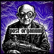 Обкладинка Post-Organum – The Untimely Death Of An Eccentric
