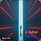Слухати A-Sultan – Burning