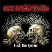Обкладинка The Exploited – Fuck The System