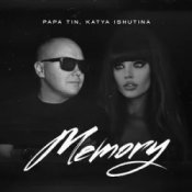 Слухати Papa Tin & Katya Ishutina – Memory