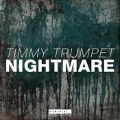 Обкладинка Timmy Trumpet – Nightmare (Original Mix)