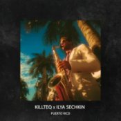 Обкладинка KILLTEQ & ILYA SECHKIN – Puerto Rico