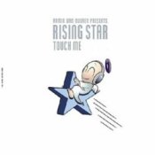 Обкладинка Rising Star – Touch Me (Open Your Arms - Vocal Mix)