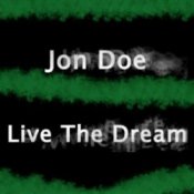 Обкладинка Jon Doe – Live The Dream