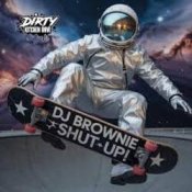 Обкладинка DJ Brownie – Shut Up!