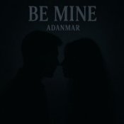 Слухати ADANMAR – Be Mine