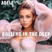 Обкладинка Adele – Rolling in the Deep (Dj Dark Remix)